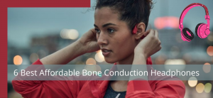 Best Affordable Bone Conduction Headphones