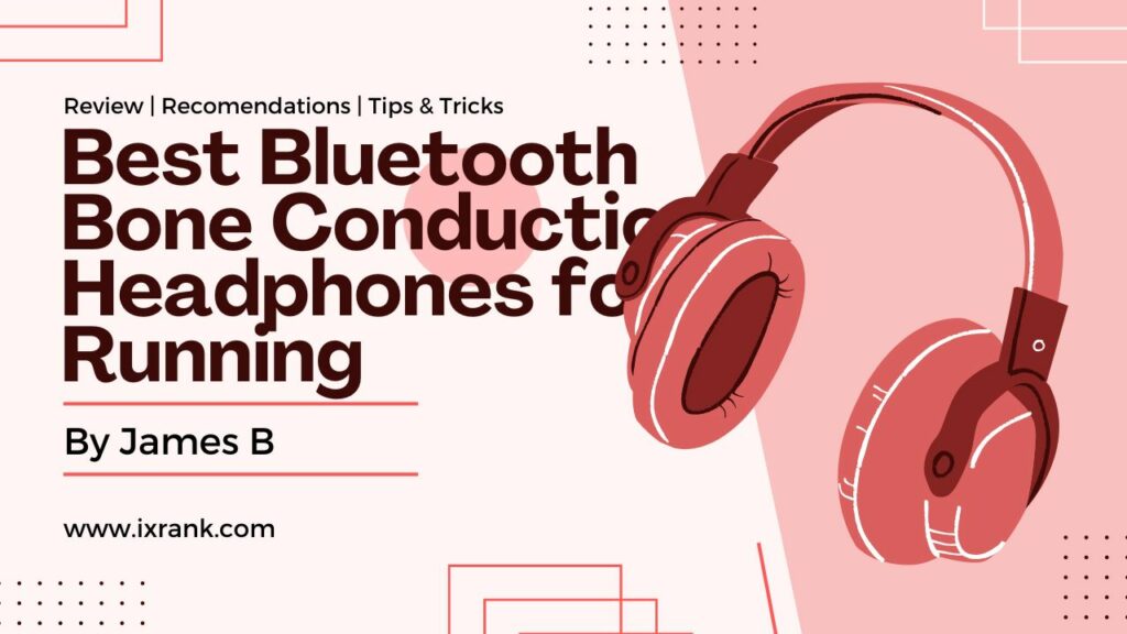 Best Bluetooth Bone Conduction Headphones for Running