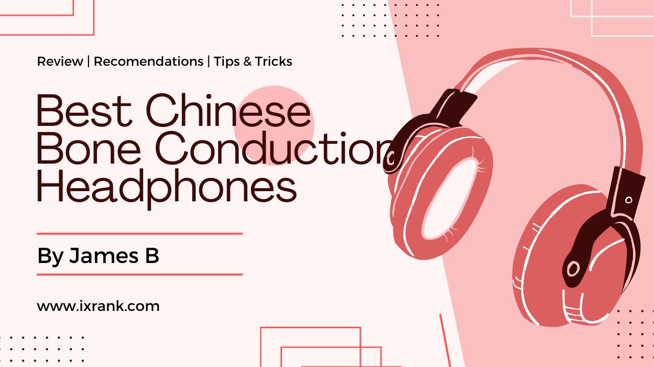 Best Chinese Bone Conduction Headphones