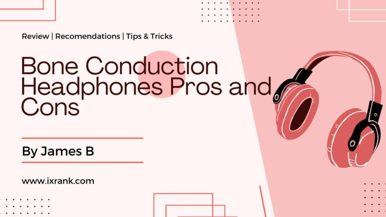 Bone Conduction Headphones Pros and Cons